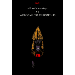 Old World Monkeys #1 - Welcome to Cercopolis