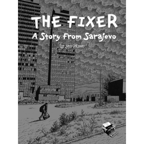 The Fixer - A story from Sarajevo
