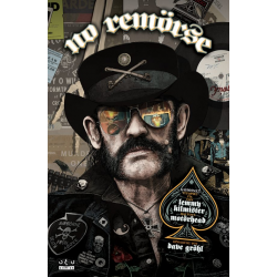 No Remörse: Αληθινές Ιστορίες για τον Lemmy Kilmister και τους Motörhead