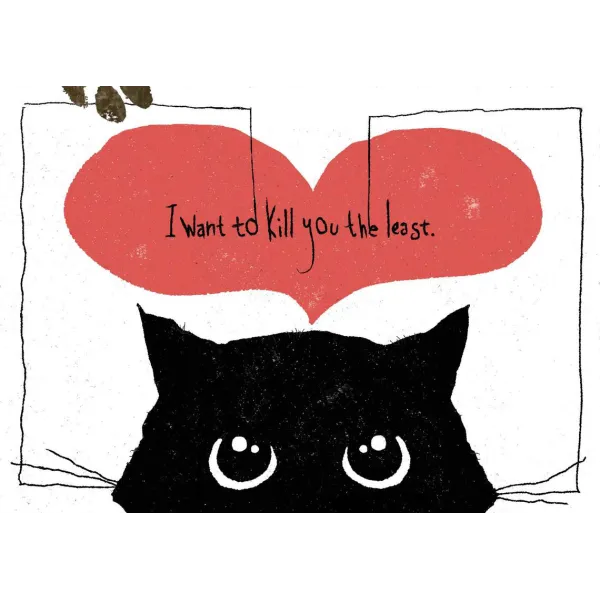 Κάρτα: I Want to Kill you the Least