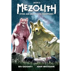 MEZOLITH - Όνειρα και εφιάλτες στην εποχή του Λίθου (Βιβλίο 2) 