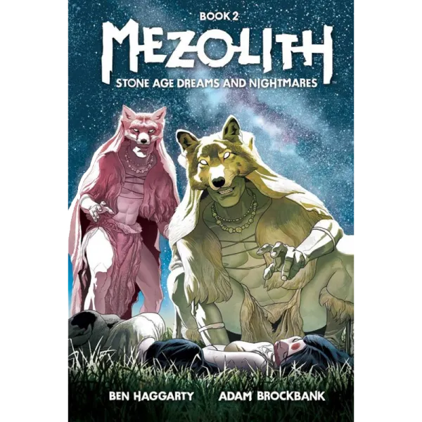 MEZOLITH - Όνειρα και εφιάλτες στην εποχή του Λίθου (Βιβλίο 2)