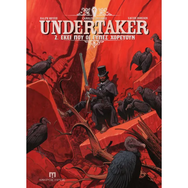 Undertaker #2: Εκεί Που Οι Γύπες Χορεύουν