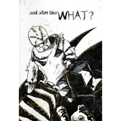 …and after this WHAT?